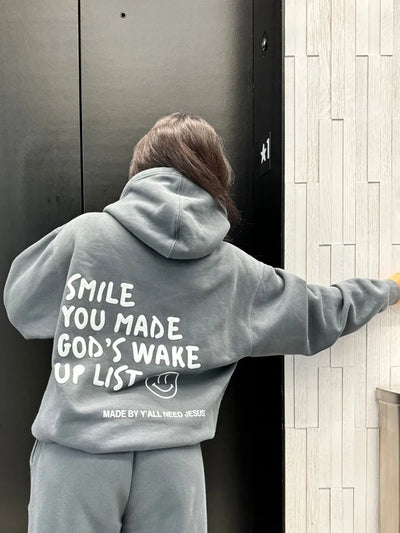 Smile You Made Gods Wake Up List Hoodie